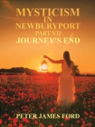 Image for Mysticism in Newburyport : Journey&#39;s End