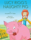 Image for Lucy Rigg&#39;s Naughty Pig