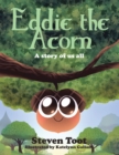 Image for Eddie The Acorn: A story of us all