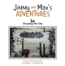 Image for Jimmy and Max&#39;s Adventure: Escaping the City
