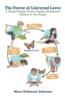 Image for Power of Universal Laws: A Parent/Teacher Guide to Raising Empowered Children in Four Stages