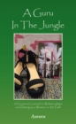 Image for Guru In The Jungle: 50 Lessons Learned on Relationships and Dating as a Woman on the Path