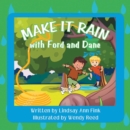 Image for Make it Rain with Ford and Dane