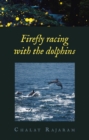 Image for Firefly racing with the dolphins