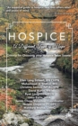 Image for HOSPICE: A DIFFERENT TYPE OF HOPE : Criteria For Choosing Your Hospice Team Sooner: Criteria For Choosing Your Hospice Team Sooner
