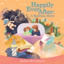 Image for Happily Ever After: A Bedtime Story