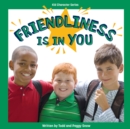 Image for Friendliness Is in You
