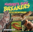 Image for Nature&#39;s Rule Breakers: Creatures That Don&#39;t Fit In