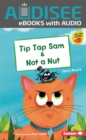 Image for Tip Tap Sam &amp; Not a Nut