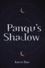 Image for Pangu&#39;s Shadow