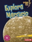 Image for Explora Mercurio (Explore Mercury)