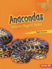 Image for Anacondas: Nature&#39;s Biggest Snake