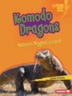 Image for Komodo Dragons: Nature&#39;s Biggest Lizard