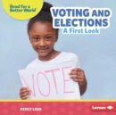 Image for Voting and Elections: A First Look