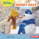 Image for Snowy Days: A First Look
