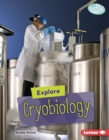 Image for Explore Cryobiology