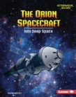 Image for Orion Spacecraft: Into Deep Space