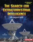 Image for Search for Extraterrestrial Intelligence: Life Beyond Earth