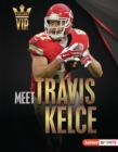 Image for Meet Travis Kelce: Kansas City Chiefs Superstar