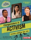 Image for Changemakers in Activism: Women Leading the Way
