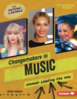 Image for Changemakers in Music: Women Leading the Way