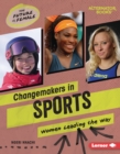 Image for Changemakers in Sports: Women Leading the Way