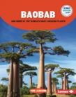 Image for Baobab and More of the World&#39;s Most Amazing Plants