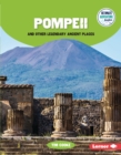 Image for Pompeii and Other Legendary Ancient Places