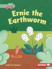 Image for Ernie the Earthworm