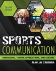 Image for Sports communication  : dimensions, theory, applications, and culture