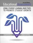 Image for Educational Assessment : Using Student Learning Objectives to Promote Student Growth