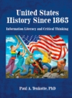 Image for United States history since 1865  : information literacy and critical thinking