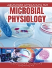 Image for Laboratory Applications for Microbial Physiology
