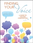 Image for Finding Your Voice : A Guide to College Composition