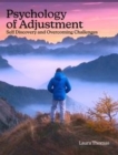 Image for Psychology of Adjustment: Self Discovery and Overcoming Challenges
