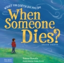 Image for What on Earth Do You Do When Someone Dies?