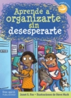 Image for Aprende a organizarte sin desesperarte
