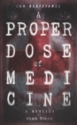 Image for A Proper Dose of Medicine : For Resistance