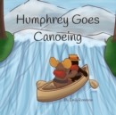 Image for Humphrey Goes Canoing : The Adventures of Humphrey the Moose