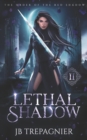Image for Lethal Shadow : A Reverse Harem Urban Fantasy
