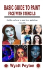 Image for Basic Guide to Paint Face with Stencils