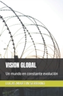 Image for Vision Global : Un mundo en constante evolucion