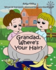 Image for Grandad, Where&#39;s Your Hair?