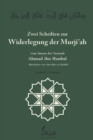 Image for Zwei Schriften zur Widerlegung der Murji&#39;ah