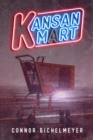 Image for Connor Bichelmeyer&#39;s Kansan-Mart