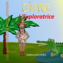 Image for Diane l&#39;Exploratrice : Les aventures de mon prenom