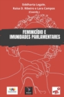 Image for Feminicidio E Imunidades Parlamentares : Uma Analise Do Caso Marcia Barbosa vs. Brasil Na Corte Idh