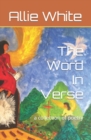 Image for The Word In Verse : a collection of poetry