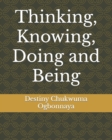 Image for Thinking, Knowing, Doing and Being