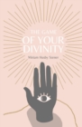 Image for The Game of your Divinity